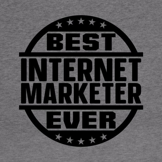 Best Internet Marketer Ever by colorsplash